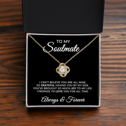 To My Soulmate | For All Time (Love Knot Necklace)