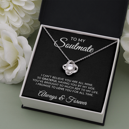To My Soulmate | For All Time (Love Knot Necklace)
