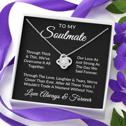 To My Soulmate | Against All Odds (Love Knot Necklace)