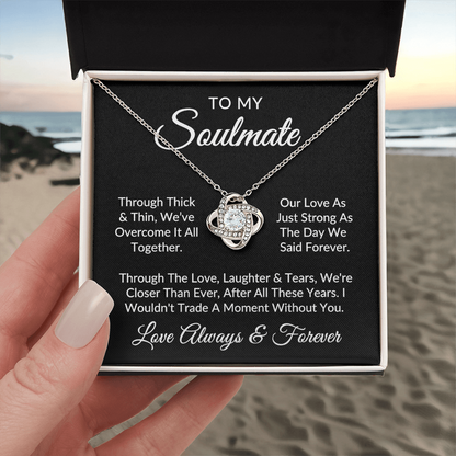 To My Soulmate | Against All Odds (Love Knot Necklace)