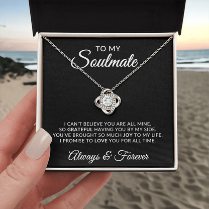 To My Soulmate | For All Time (Love Knot Necklace)
