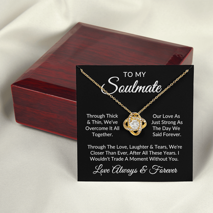 To My Soulmate | Against All Odds (Love Knot Necklace)
