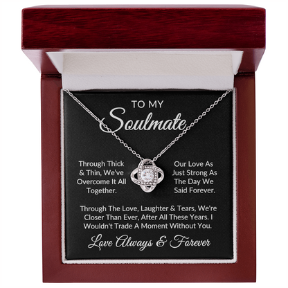To My Soulmate | Against All Odds (Love Knot Necklace)