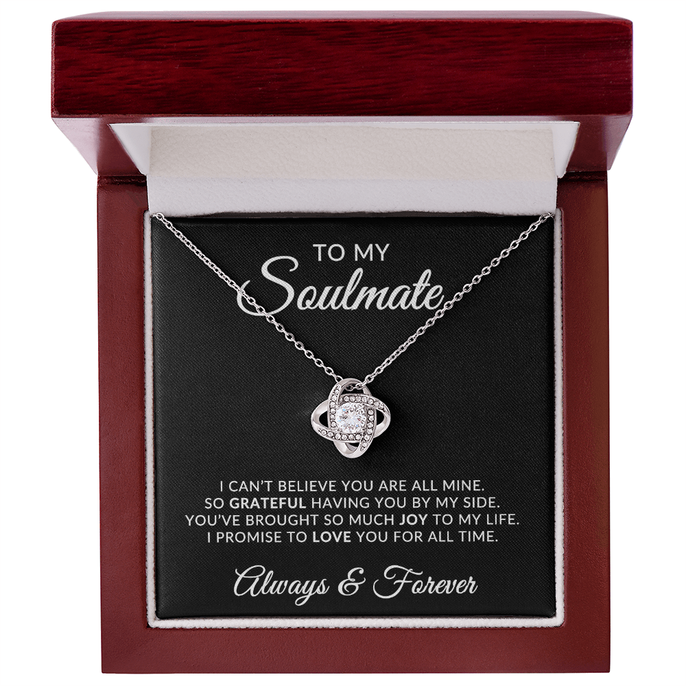 To My Soulmate | For All Time (Love Knot Necklace)