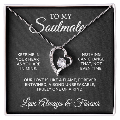 To My Soulmate | One Of A Kind (Forever Love Necklace)