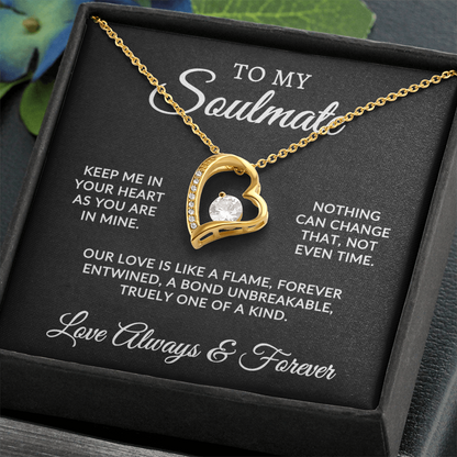 To My Soulmate | One Of A Kind (Forever Love Necklace)